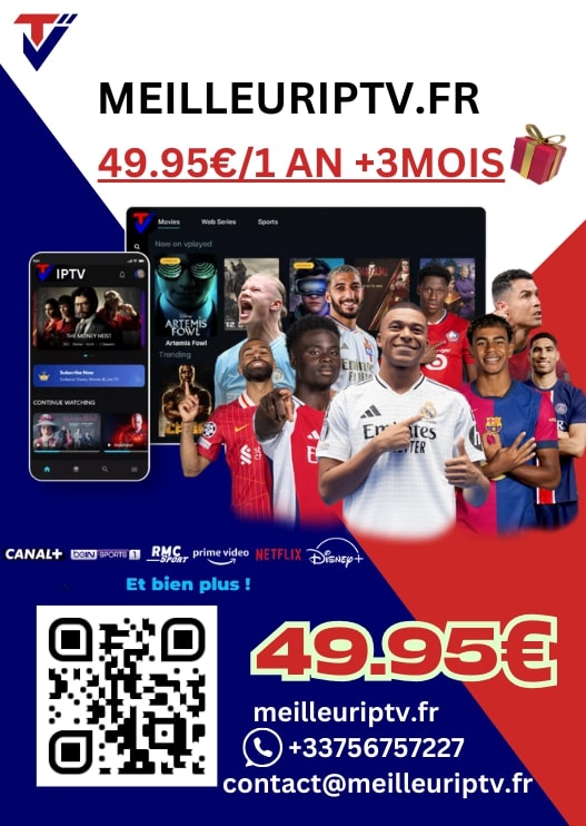 Publicité MeilleurIPTV.fr montrant le meilleur IPTV en France à 49,95€ avec footballeurs et logos des chaînes